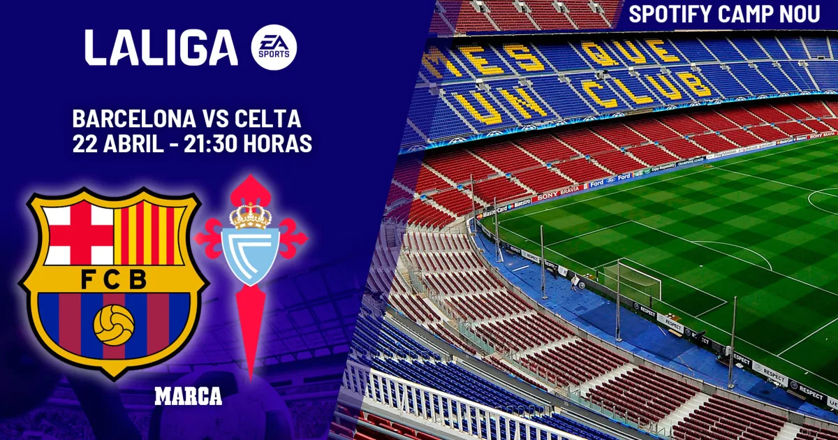 Barcellona-Celta Vigo: l'assalto finale al titolo di LaLiga passa dallo Spotify Camp Nou