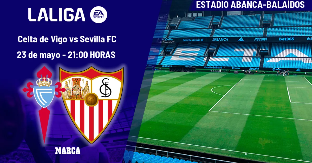 Celta Vigo-Siviglia, gran finale al Balaídos: Giráldez cerca il sesto posto, García Plaza punta al riscatto economico