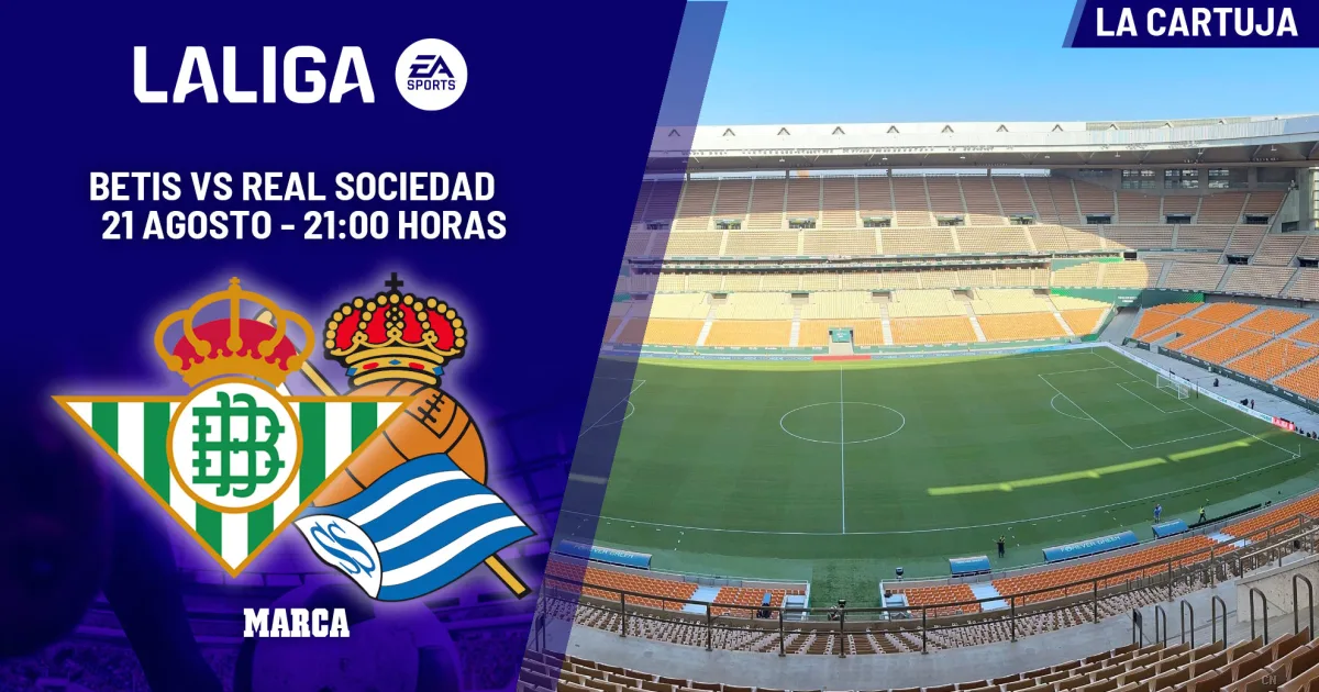 Betis-Real Sociedad: sfida d'alta quota a Siviglia per il debutto stagionale in Liga
